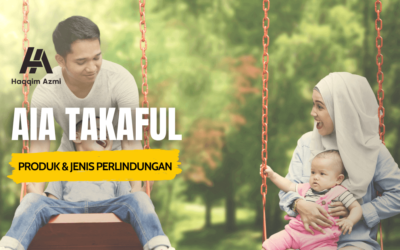 AIA Takaful – Produk & Jenis Perlindungan