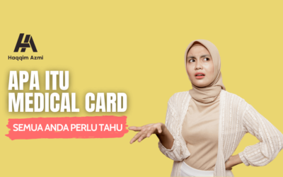 Apa Itu Medical Card – Semua Anda Perlu Tahu