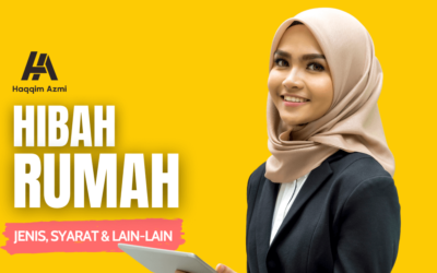 Hibah Rumah – Jenis, Syarat dan Lain-Lain