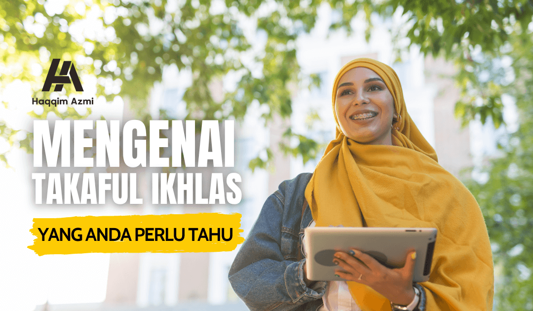Mengenai Takaful Ikhlas