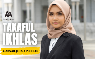 Takaful Ikhlas – Maksud, Jenis & Produk